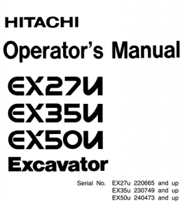 Hitachi EX27U, EX35U, EX50U Excavator Operator's Manual