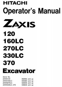 Hitachi Zaxis 120, Zaxis 160LC, Zaxis 270LC, Zaxis 330LC, Zaxis 370 Excavator