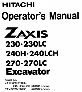 Hitachi Zaxis 230, Zaxis 230LC, Zaxis 240H, Zaxis 240LCH, Zaxis 270, Zaxis 270LC Excavator