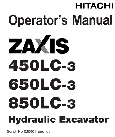 Hitachi Zaxis 450LC-3, Zaxis 650LC-3, Zaxis 850LC-3 Hydraulic Excavator