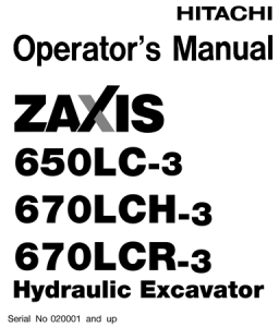 Hitachi Zaxis 650LC-3, Zaxis 670LCH-3, Zaxis 670LCR-3 Hydraulic Excavator