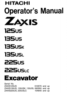 Hitachi Zaxis 125US, Zaxis 135US, Zaxis 135USK, Zaxis 135USL, Zaxis 225US, Zaxis 225USLC