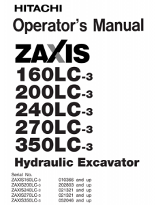 Hitachi Zaxis 160LC-3, Zaxis 200LC-3, Zaxis 240LC-3, Zaxis 270LC-3, Zaxis 350LC-3