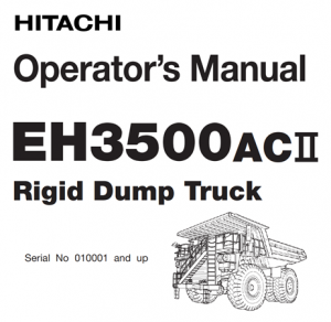 Hitachi EH3500AC-2 Rigid Dump Truck Operator's Manual