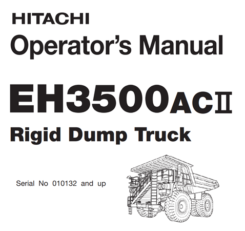 Hitachi EH3500AC-2 Rigid Dump Truck Operator's Manual