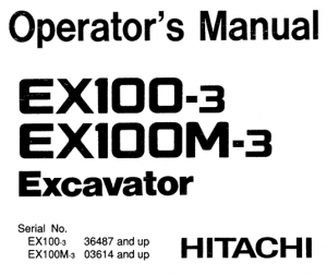 Hitachi EX100-3, EX100M-3 Excavator Operator's Manual