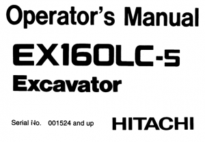 Hitachi EX160LC-5 Excavator Operator's Manual