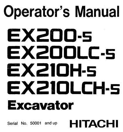 Hitachi EX200-5, EX200LC-5, EX210H-5, EX210LCH-5 Excavator Operator's Manual