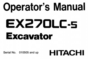 Hitachi EX270LC-5 Excavator Operator's Manual