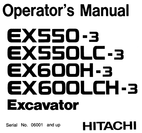 Hitachi EX550-3, EX550LC-3, EX600H-3, EX600LCH-3 Excavator Operator's Manual