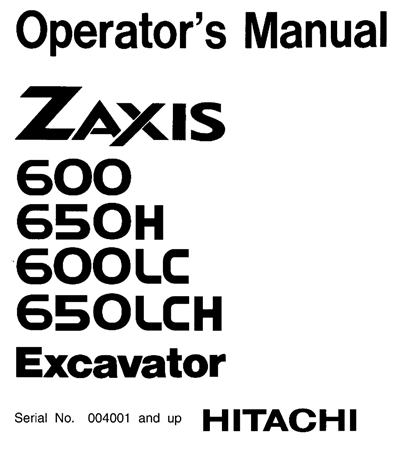 Hitachi Zaxis 600, Zaxis 650H, Zaxis 600LC, Zaxis 650LCH Excavator