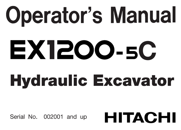 Hitachi EX1200-5C Hydraulic Excavator Operator's Manual