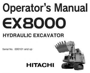 Hitachi EX8000 Hydraulic Excavator Operator's Manual