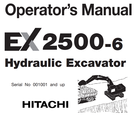 Hitachi EX2500-6 Hydraulic Excavator Operator's Manual