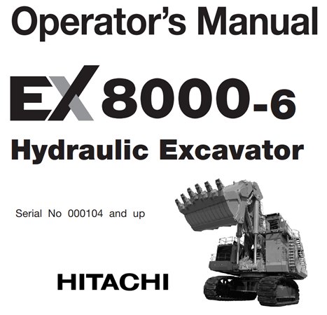 Hitachi EX8000-6 Hydraulic Excavator Operator's Manual