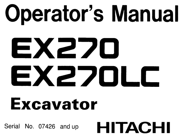 Hitachi EX270, EX270LC Excavator Operator's Manual