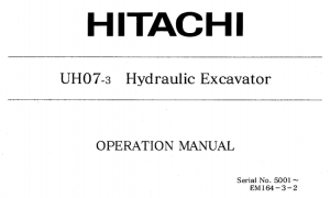 Hitachi UH07-3 Hydraulic Excavator Operator's Manual