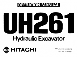 Hitachi UH261 Hydraulic Excavator Operator's Manual