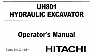 Hitachi UH801 Hydraulic Excavator Operator's Manual