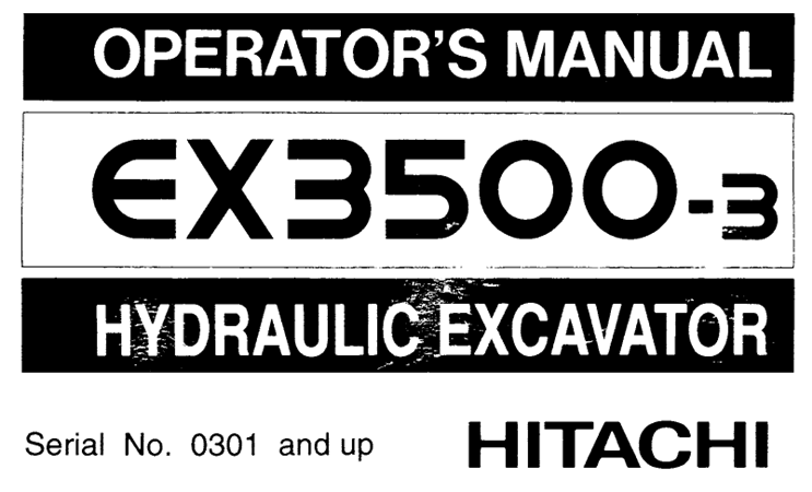 Hitachi EX3500-3 Hydraulic Excavator Operator's Manual