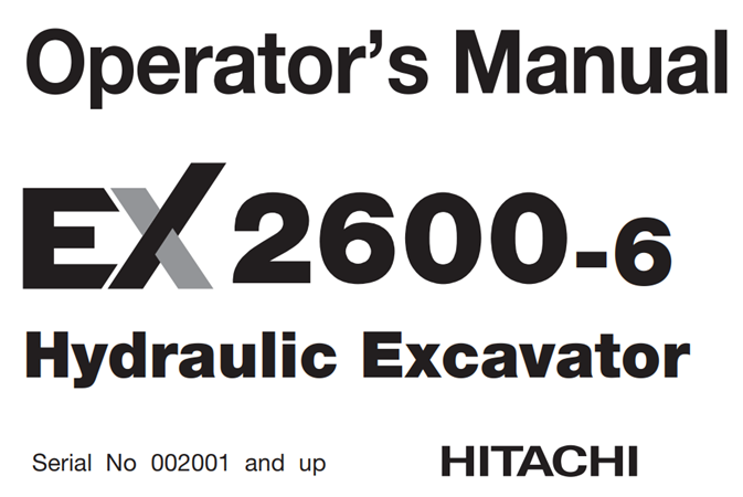 Hitachi EX2600-6 Hydraulic Excavator Operator's Manual