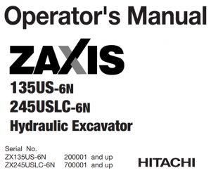 Hitachi Zaxis 135US-6N, Zaxis 245USLC-6N Hydraulic Excavator Operator's Manual