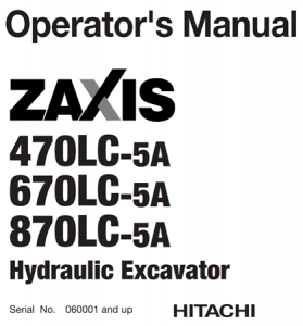 Hitachi Zaxis 470LC-5A, Zaxis 670LC-5A, Zaxis 870LC-5A Hydraulic Excavator