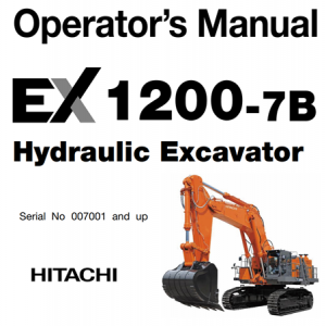 Hitachi EX1200-7B Hydraulic Excavator Operator's Manual