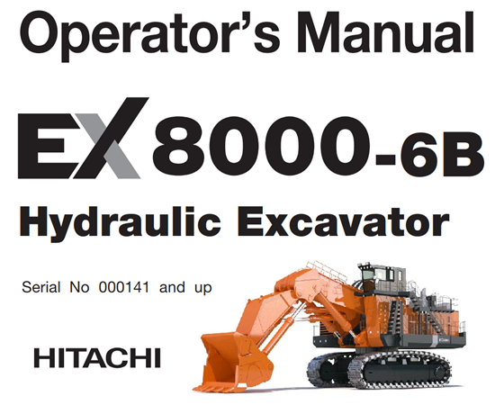 Hitachi EX8000-6B Hydraulic Excavator Operator's Manual