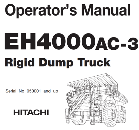 Hitachi EH4000AC-3 Rigid Dump Truck Operator's Manual