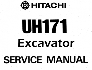 Hitachi UH171 Excavator Service Repair Manual