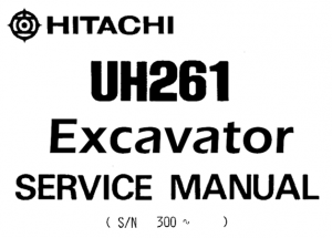 Hitachi UH261 Excavator Service Repair Manual (Serial No.300 and up)