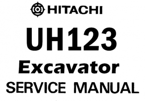 Hitachi UH123 Excavator Service Repair Manual