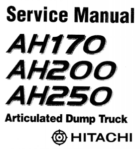 Hitachi AH170, AH200, AH250 Articulated Dump Truck Service Repair Manual