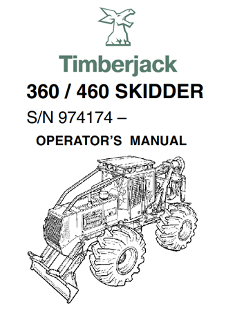 Timberjack 360/460 Skidder Operator's Manual (Serial No. 974174-)