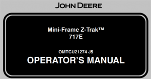 John Deere Mini-Frame Z-Trak 717E Zero Turn Mower Operator's Manual