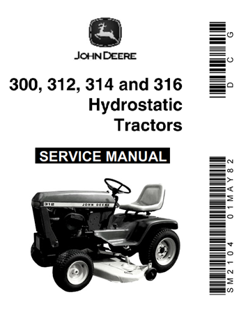 John Deere 300, 312, 314, 316 Hydrostatic Tractors Service Repair Manual