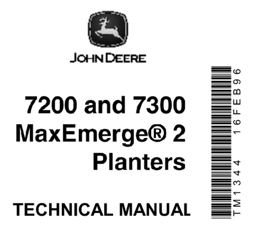 John Deere 7200, 7300 MaxEmerge 2 planters Technical Manual