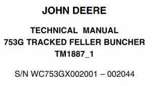 John Deere 753G Tracked Feller Buncher Technical Manual