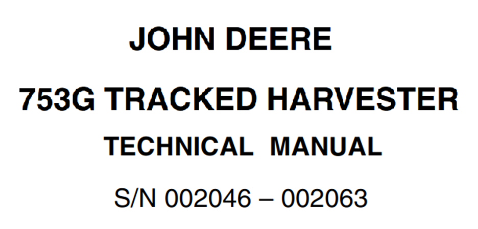 John Deere 753G Tracked Harvester Technical Manual