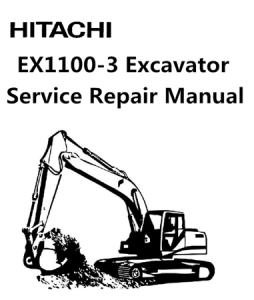 Hitachi EX1100-3 Excavator Service Repair Manual