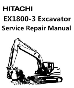 Hitachi EX1800-3 Excavator Service Repair Manual