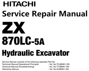 Hitachi ZX870LC-5A Hydraulic Excavator Service Repair Manual