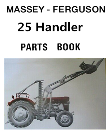 Massey Ferguson 25 Handler Parts Manual