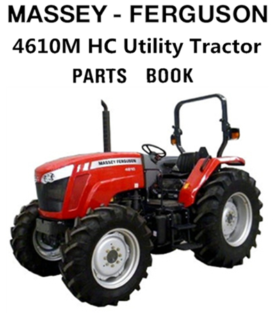 Massey Ferguson 4610M HC Utility Tractor Parts Manual