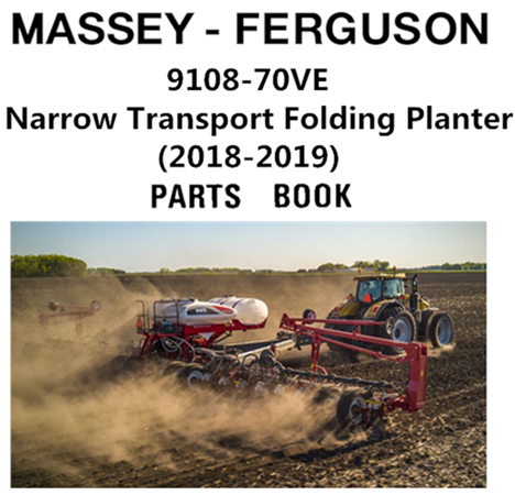 Massey Ferguson 9108-70VE Narrow Transport Folding Planter Parts Manual