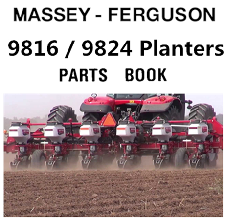 Massey Ferguson 9816 / 9824 Planters Parts Manual