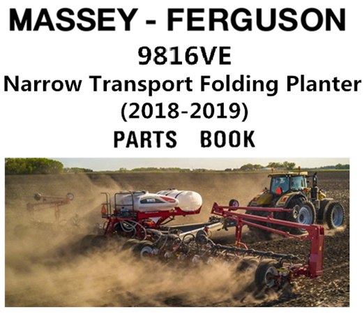 Massey Ferguson 9816VE Narrow Transport Folding Planter Parts Manual