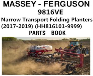 Massey Ferguson 9816VE Narrow Transport Folding Planters Parts Manual