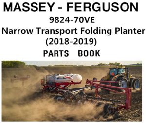 Massey Ferguson 9824-70VE Narrow Transport Folding Planter Parts Manual